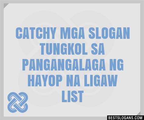 Tungkol Sa Pangangalaga Ng Hayop Slogan Ideas.